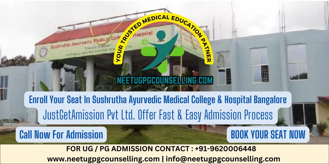 Direct Admission In Sushrutha Ayurvedic Medical College & Hospital Bangalore